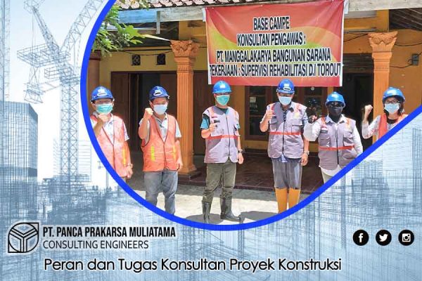 Peran dan Tugas Konsultan Proyek Konstruksi